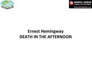 Ernest Hemingway DEATH IN THE AFTERNOON 