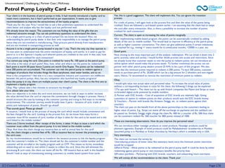 (C) Consult Club, IIM Ahmedabad
Petrol Pump Loyalty Card – Interview Transcript
Unconventional | Challenging | Partner Case | McKinsey
Your client is in the business of petrol pumps in India. It had recently introduced a loyalty card to
retain more customers, but it hasn’t performed as per expectations. It wants you to give
recommendations to improve the attractiveness of the loyalty program.
Thank you for the case. First, I would like to ask a few preliminary questions to understand the
client better and analyse why has the loyalty card not performed well.
We already know the reason. The customers are not finding the value of the gifts that are
redeemed attractive enough. You can ask preliminary questions to understand the client.
Is it a single petrol pump or a chain of petrol pumps? Do we know the location? Also, my
understanding by petrol pump dealer is that their only responsibility is to manage the petrol pump
hence they are not involved in manufacturing. They procure petrol directly from manufacturers
and are not involved in transporting process as well.
Assume it to be a single petrol pump located in any tier 1 city. That's the only city they operate in.
I’d now want to understand how the entire mechanism of loyalty card works. Is it used to pay for
petrol or is it like Spencer’s loyalty card wherein points are credited to the card. In that case, how
many points are credited for each transaction?
You cannot pay using the card. One point is credited for every Rs. 100 spent at the petrol pump.
And what is the value of each point? Also, how, when and where can the points be redeemed?
Each point is worth 50 paise hence 2 points are worth One Rupee. The points can be redeemed
once 200 points are accumulated. The customer can visit the petrol pump to redeem against a
catalogue of products that includes things like Boat earphones, steel water bottles, and so on.
How is the competition? I feel that it is a very competitive industry and customers are indifferent
between the petrol pumps. Also, has any competitor also launched any loyalty programs?
Since the pump is in city, there are multiple pumps near client’s pump. The client is the first one to
implement a loyalty program.
Okay. May I please take a few minutes to structure my thoughts?
Sure, please take your time.
Since our objective is to make the card more attractive, we can look at ways to either increase
the value derived from the card or improve the convenience through changes in process. Hence, I
would structure the case by looking at the customer journey and trying to find ways to increasing
attractiveness. The customer journey would broadly have 3 parts – Issuance of card, credit of
points and redemption of points. Should I go ahead?
That sounds good. Please go ahead!
In issuance, I would look at the process of issuing the card which would include convenience and
the fees charged for the card. Looking at the process first, do we know how many forms a
customer must fill for issuance of card, number of days it takes for the card to be issued and is the
card linked to the mobile number?
There are 2 forms involved. After receipt of the forms, it takes 14 days to issue a card which the
customer must collect from the petrol pump. It is not linked to the mobile number.
Okay. And does the client charge any issuance fees as well as annual fees for the card?
Yes, the client charges a nominal fees of Rs. 100 as issuance fees to recover the processing and
the card costs.
So, my recommendations would be to transform the issuance process to link the loyalty program
with the customer’s mobile no. The client should ask for the customer’s mobile number and the
customer will be enrolled in the loyalty program with an OTP. This means no forms, immediate
onboarding and no need to visit within 2 weeks to collect the card. Since this will eliminate the
processing & card costs, the client can waive off the Rs. 100 issuance fees as well. Is this feasible?
Should I look at ways of transitioning existing customers to mobile based system from cards.
2022-2023 Page 178
Yes, this is a good suggestion. The client will implement this. You can ignore the transition
process.
For credit of points, I will again look at the process first and then the value of the points being
credited. Since we followed a card-based system earlier, I am assuming that the client had to swipe
the card after every transaction. Also, is there a possibility to increase the number of points
credited for each transaction?
Correct. The client is open to increasing the value of points marginally.
After implementing mobile-based program, the points can be automatically credited by adding
details of the cars to mobile number. This would lead to improve in efficiency at the petrol pump
as well as higher customer convenience. The client can give additional points if certain milestones
are reached for e.g., visiting >1 every month for 6 consecutive months, >25000 in a year, etc.
Good point.
Now moving to the most important part of the analysis: redemption. We can break it down into 3
parts: process, value and variety. I would further divide process into access and restrictions. Since
we already know that customer needs to visit the pump to redeem points, we can introduce an
online option which would make the process easier. To further incentivize the access, we can
partner with other petrol pump dealers around 25 KMs to be a part of this program. We also
know that the minimum points required to redeem is 200 points. To earn 200 points, customer
needs to purchase petrol of Rs. 20,000 which can be a big amount for 2 wheelers and non-regular
users. Hence, I’d recommend to remove the restriction of minimum points to redeem.
Okay.
I would split value into actual value and perceived value. To increase the actual value of points
without a corresponding increase in costs for the client, the following 3 things can be explored:
1)Tie ups with fintech – The client can tie up with fintech companies like Paytm and Stripe to issue
co-branded digital cards powered by mobile numbers
2) Partner with D2C brands – Cost of acquisition of D2C brands are relatively high. Giving
customers an option to redeem points on their products would save the D2C brands money
3) Vouchers – Partner with brands like Amazon, Swiggy, etc. to redeem points against their
vouchers.
The client can pass on the benefit from all the above partnerships to the customers leading to
higher value of points. E.g., Stripe can waive off the surcharge on payments and the cashback can
be passed on. Similarly, Swiggy might charge the client Rs. 400 for a voucher of Rs. 500 thus client
can let customers redeem Rs. 500 voucher for 800 points instead of 1000.
These are interesting observations. How do you improve the perceived value?
We can introduce either nostalgic products or novel products. Nostalgic products could be
phantom cigarettes. Example of novel products could be Mahabaleshwar strawberries in Mumbai
(assumed pump is in Mumbai) or Kitkat chocolate by Hershey’s which is available only in USA.
Very interesting.
The client can increase the variety by:
1)introducing products of lower value like stationary items since the minimum points restriction
would be scrapped
2)Petrol Pump – Allow points to be redeemed at the petrol pump itself. It could be done by either
redeeming against petrol pump or non-monetary benefits like priority lines
3)Product portfolio – Partnering with D2C brands, vouchers, and onboarding more merchants
We will convey all the recommendation to the client. Thank you!
 