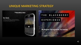 UNIQUE MARKETING STRATEGY
 