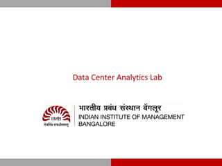 Data Center Analytics Lab
 