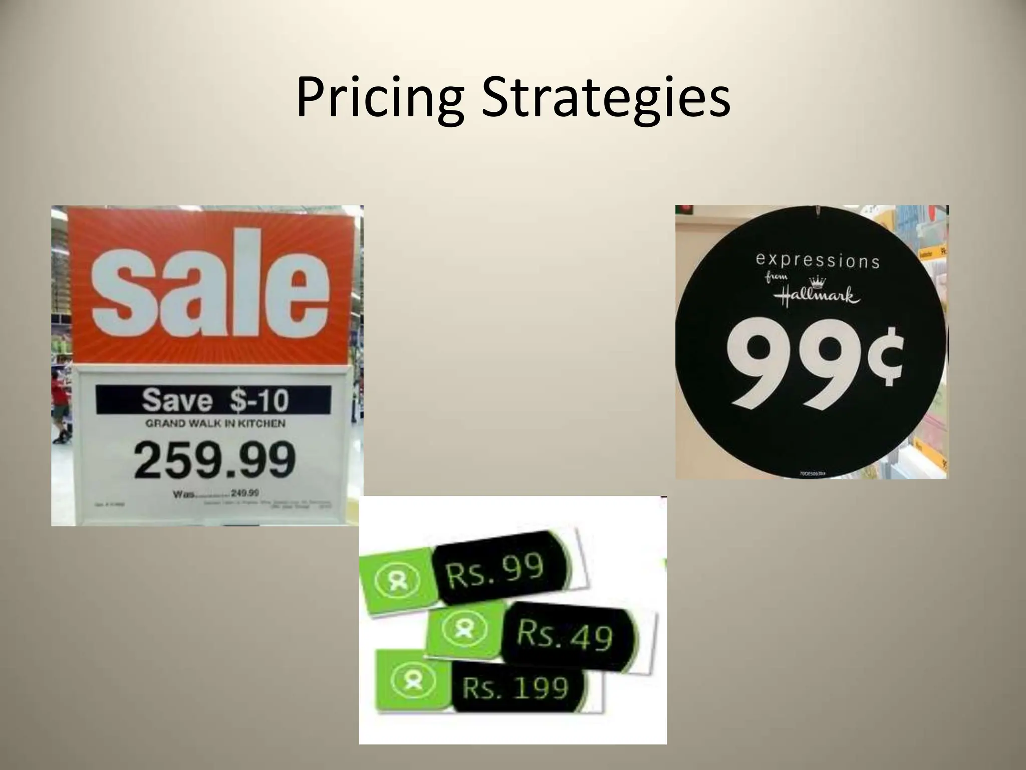 Pricing Strategies
 
