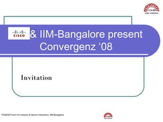 & IIM-Bangalore present Convergenz ‘08 Invitation 