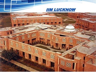 IIM LUCKNOW
 