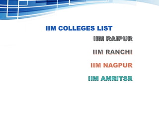 IIM COLLEGES LIST
 