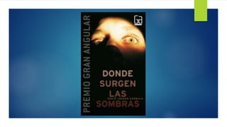 Dónde surgen las sombras, de David Lozano Garbala