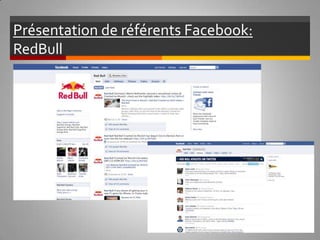 Présentation de référents Facebook:  RedBull   