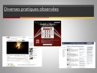 Diverses pratiques observées 