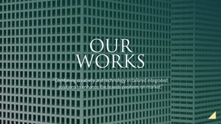 OUR
WORKS
“Combining creativity and technology in tailored integrated
solutions to enhance the brands positions on market.”
 