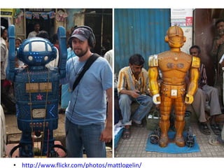 15*
                             10.




• http://www.flickr.com/photos/mattlogelin/
 