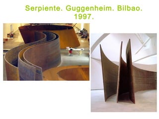 Serpiente. Guggenheim. Bilbao.
1997.
 