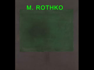 M. ROTHKO
 