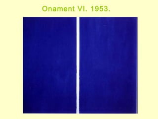Onament VI. 1953.
 