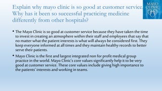 Mayo Clinic Mission & Core Values
Mission
• To inspire hope and contribute to healthand well-beingby providing the best ca...