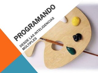 Inteligencias Múltiples

 