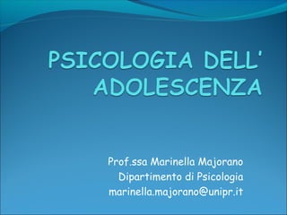 Prof.ssa Marinella Majorano
Dipartimento di Psicologia
marinella.majorano@unipr.it
 
