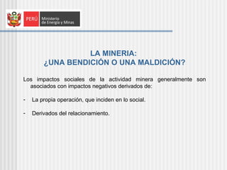 Impactos sociales de la actividad minera | PPT