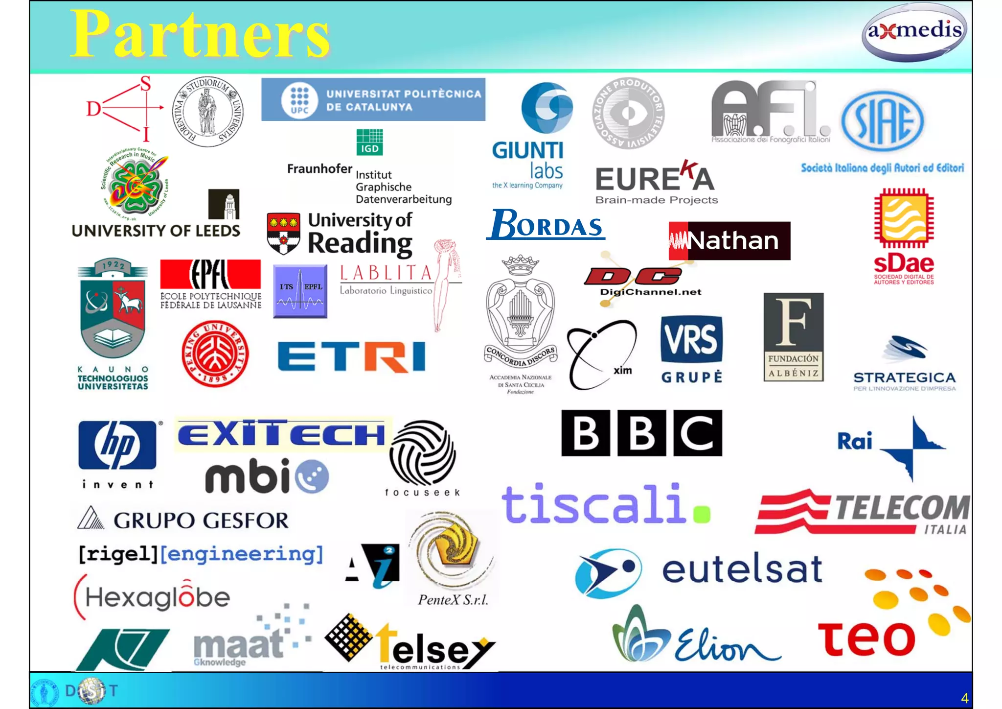 Partners




           4
 