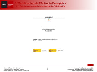 3. Certificación de Eficiencia Energética   3.7. Documento Administrativo de la Calificación 
