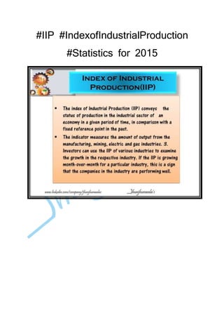 #IIP #IndexofIndustrialProduction
#Statistics for 2015
 