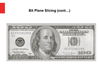 Bit Plane Slicing (cont…)
 