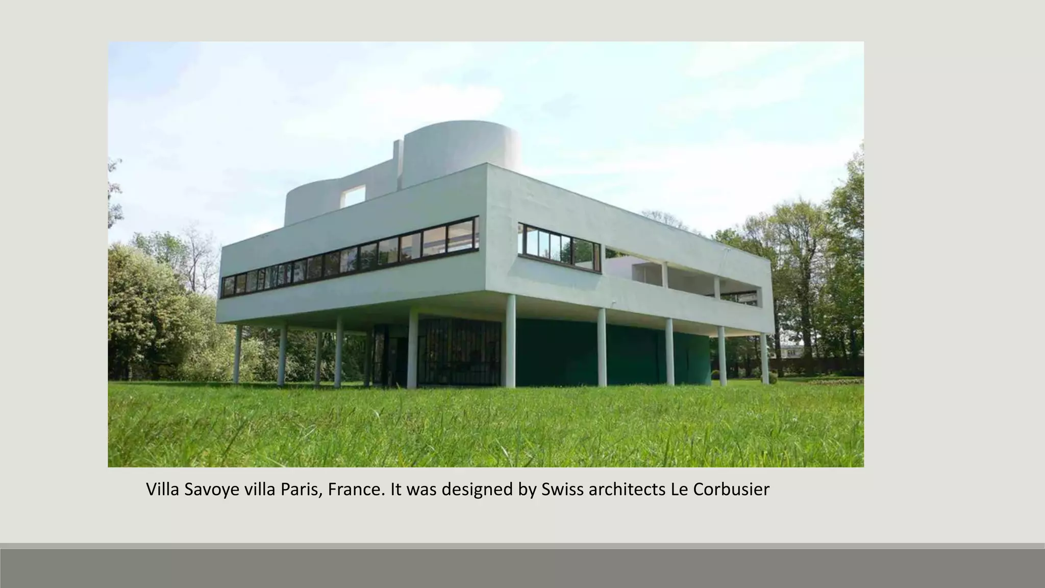 Villa Savoye villa Paris, France. It was designed by Swiss architects Le Corbusier
 