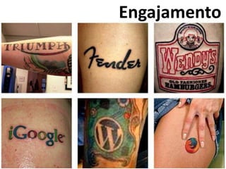 Engajamento
 