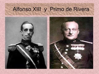 Alfonso XIII  y  Primo de Rivera 