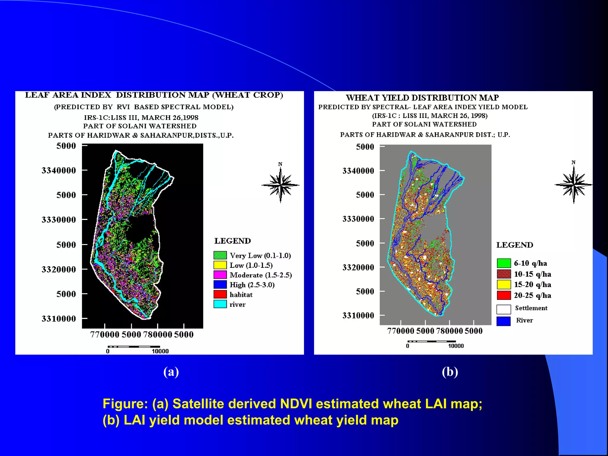 (a)                                        (b)

Figure: (a) Satellite derived NDVI estimated wheat LAI map;
(b) LAI yield model estimated wheat yield map
 