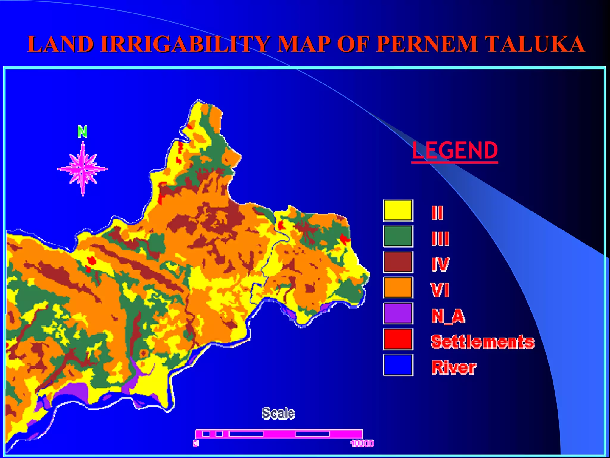 LAND IRRIGABILITY MAP OF PERNEM TALUKA



                          LEGEND
 
