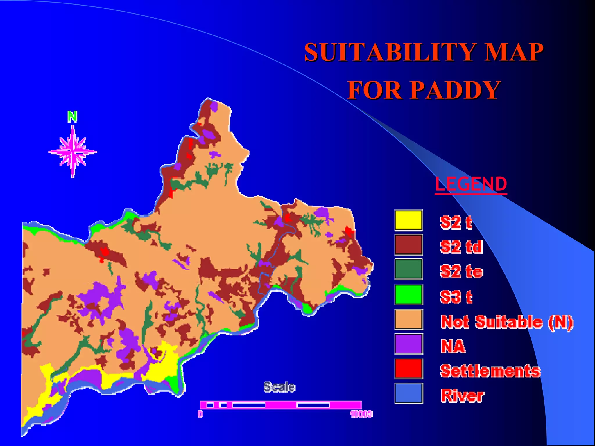 SUITABILITY MAP
   FOR PADDY


        LEGEND
 