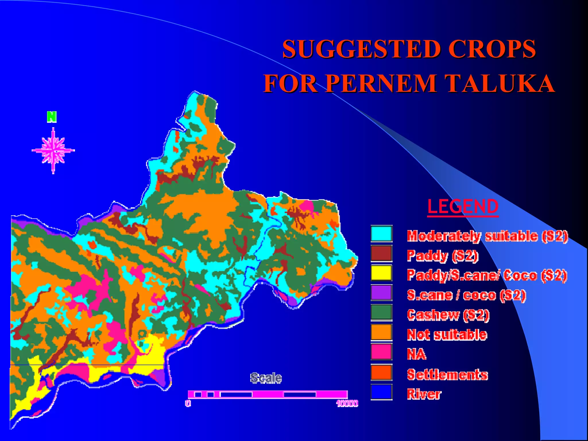 SUGGESTED CROPS
FOR PERNEM TALUKA



         LEGEND
 
