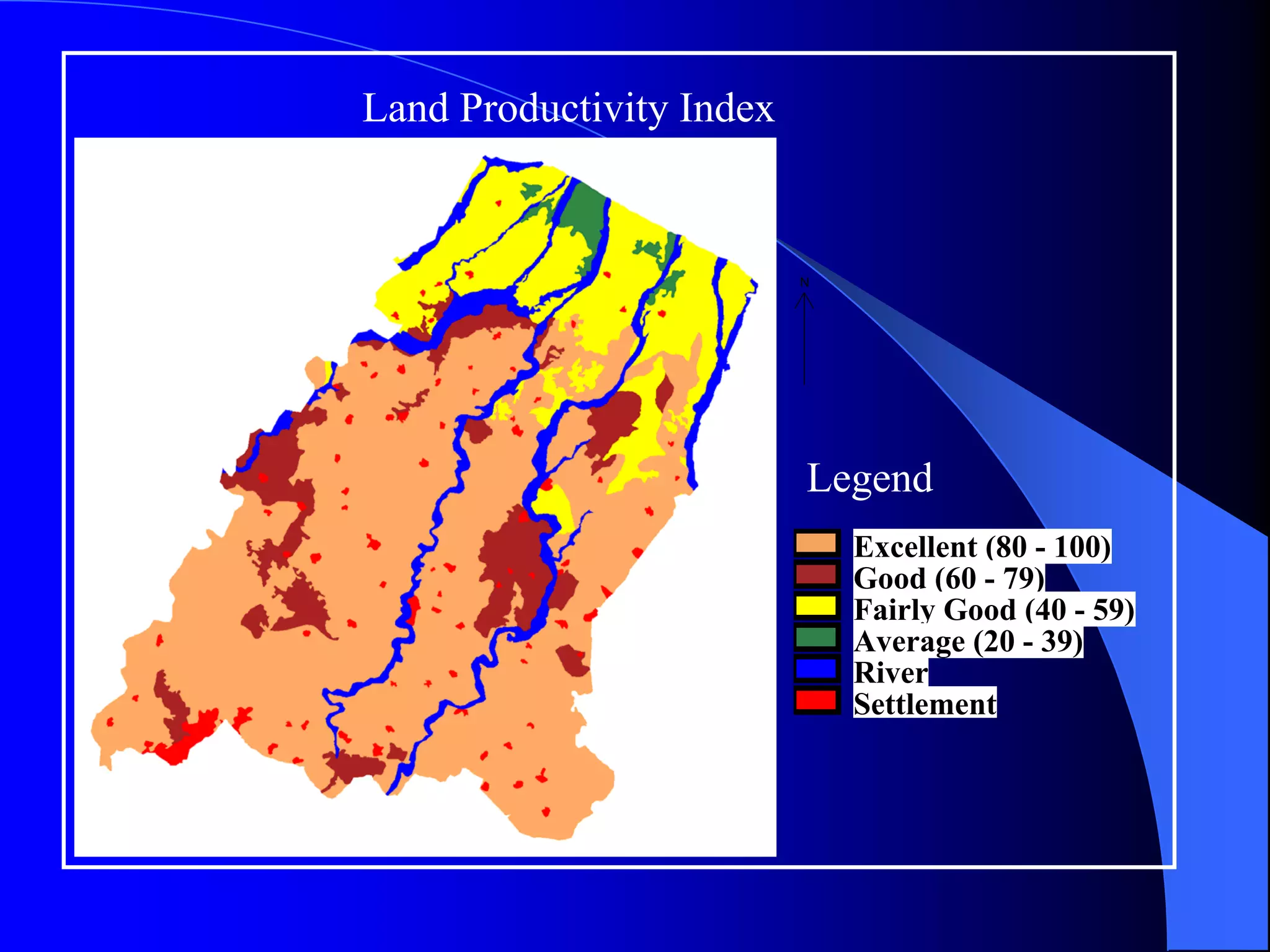 Land Productivity Index


                          N




                          Legend
                              Excellent (80 - 100)
                              Good (60 - 79)
                              Fairly Good (40 - 59)
                              Average (20 - 39)
                              River
                              Settlement
 