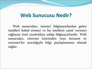 Web Sunucusu Nedir? ,[object Object]