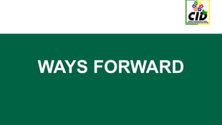 WAYS FORWARD
 