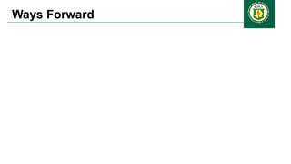 Ways Forward
 