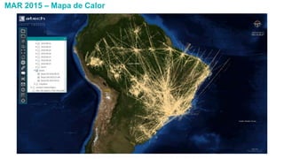 MAR 2015 – Mapa de Calor
Esta informação é propriedade da Atech e não pode ser usada ou reproduzida sem autorização por escrito
 