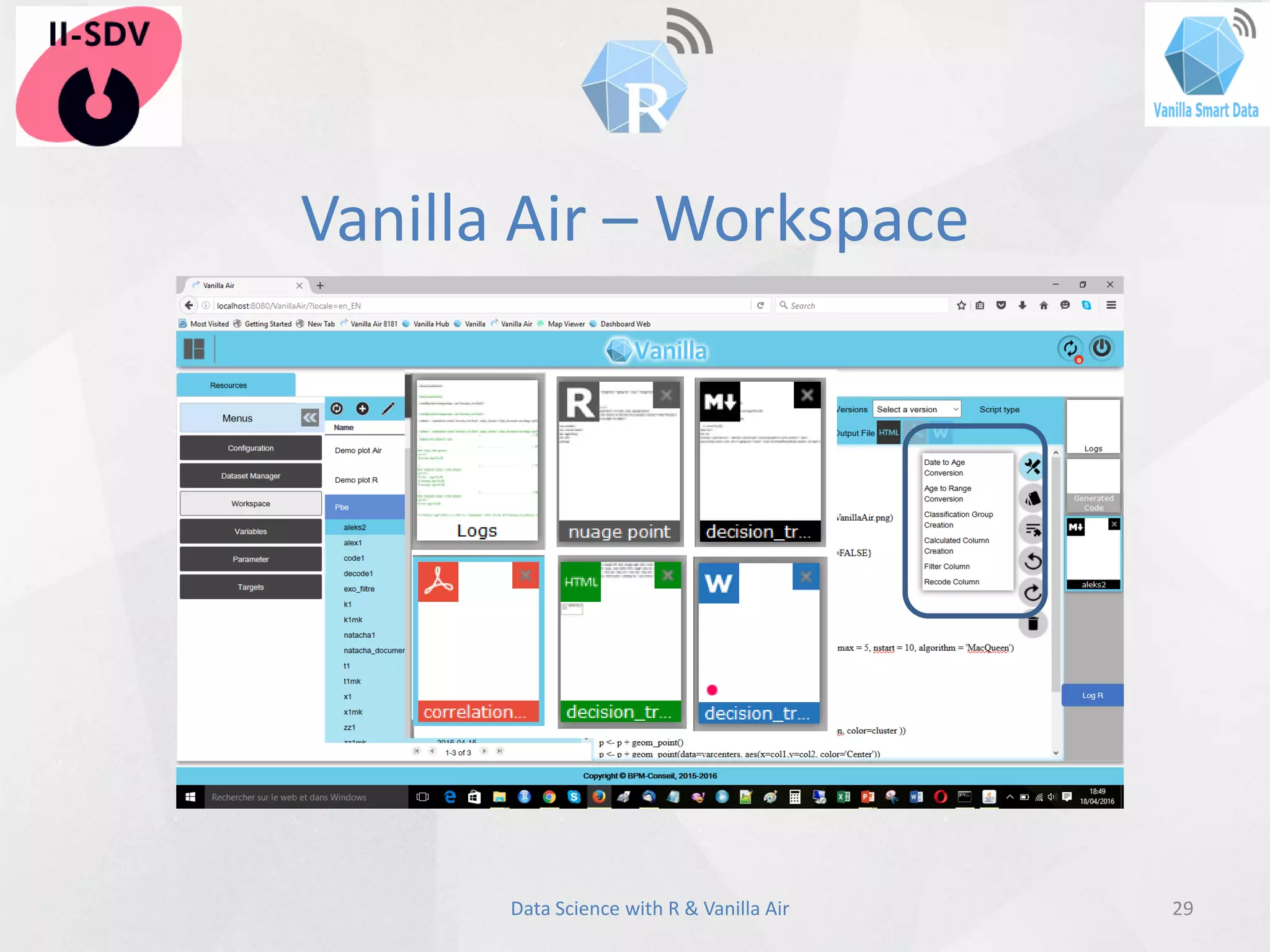 Vanilla Air – Workspace
29Data Science with R & Vanilla Air
 