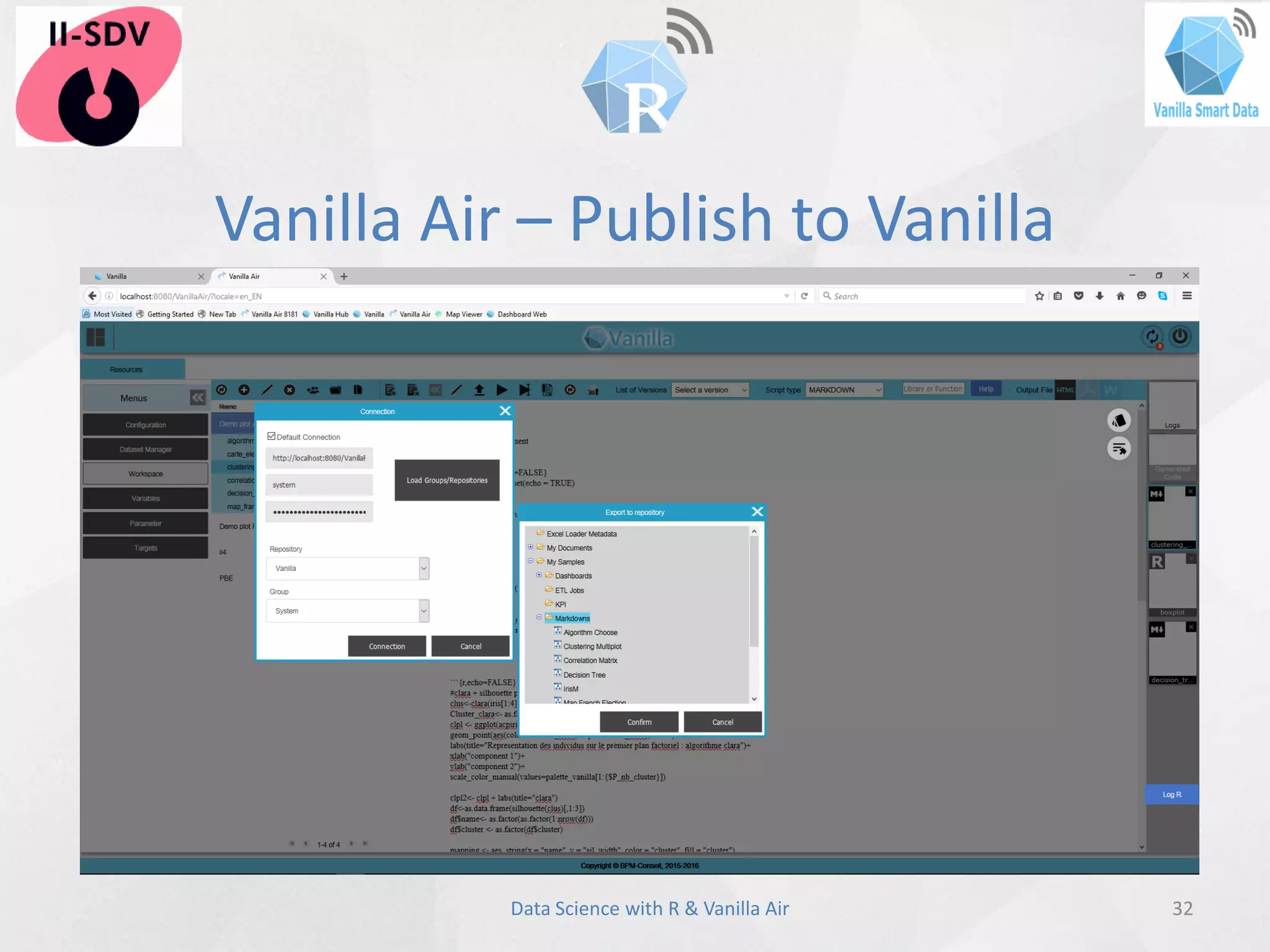 Vanilla Air – Publish to Vanilla
32Data Science with R & Vanilla Air
 