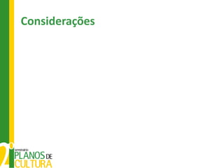 Considerações
 