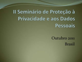 Outubro 2011
      Brasil
 