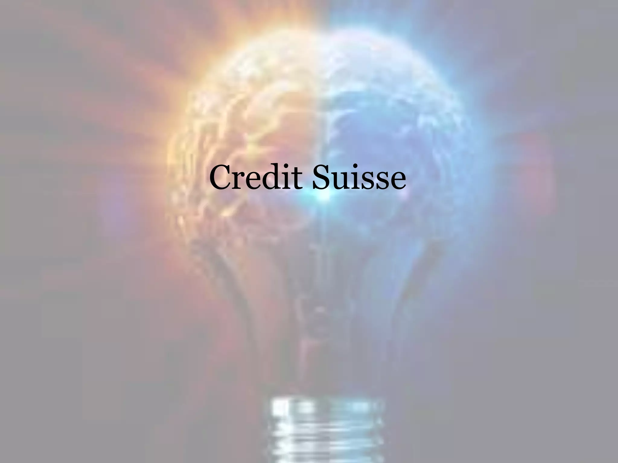 Credit Suisse
 