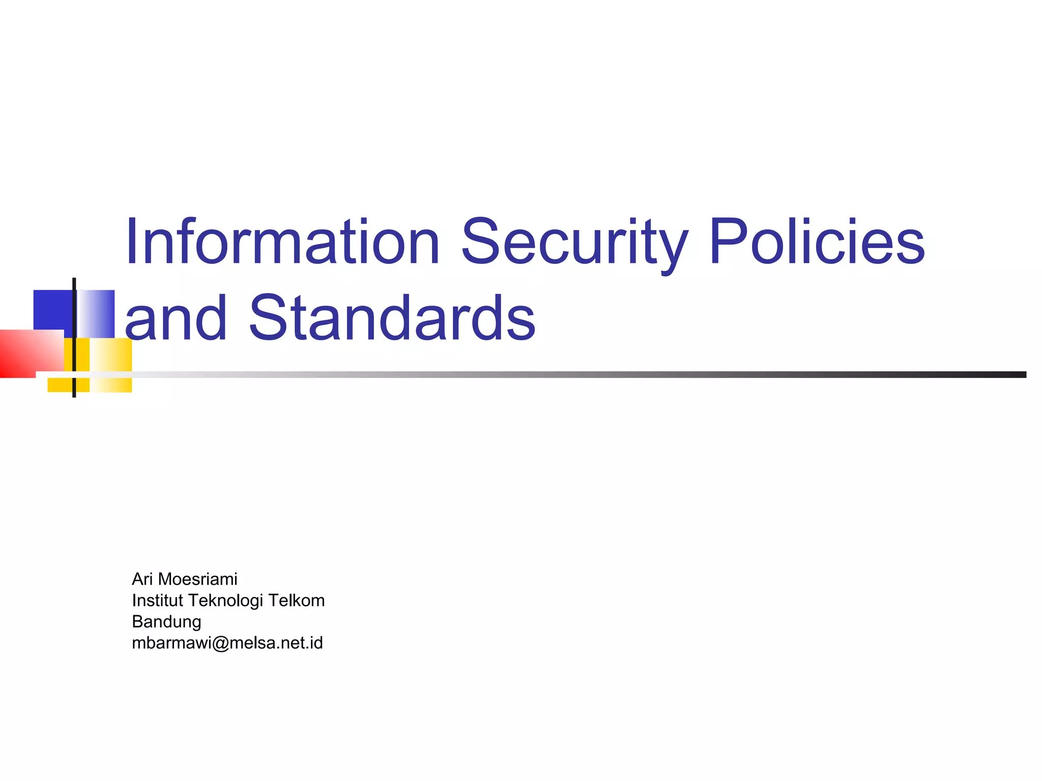 Information Security Policies and Standards | PPT