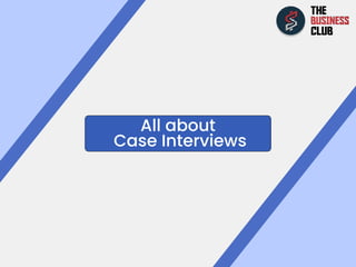 All about

Case Interviews
 