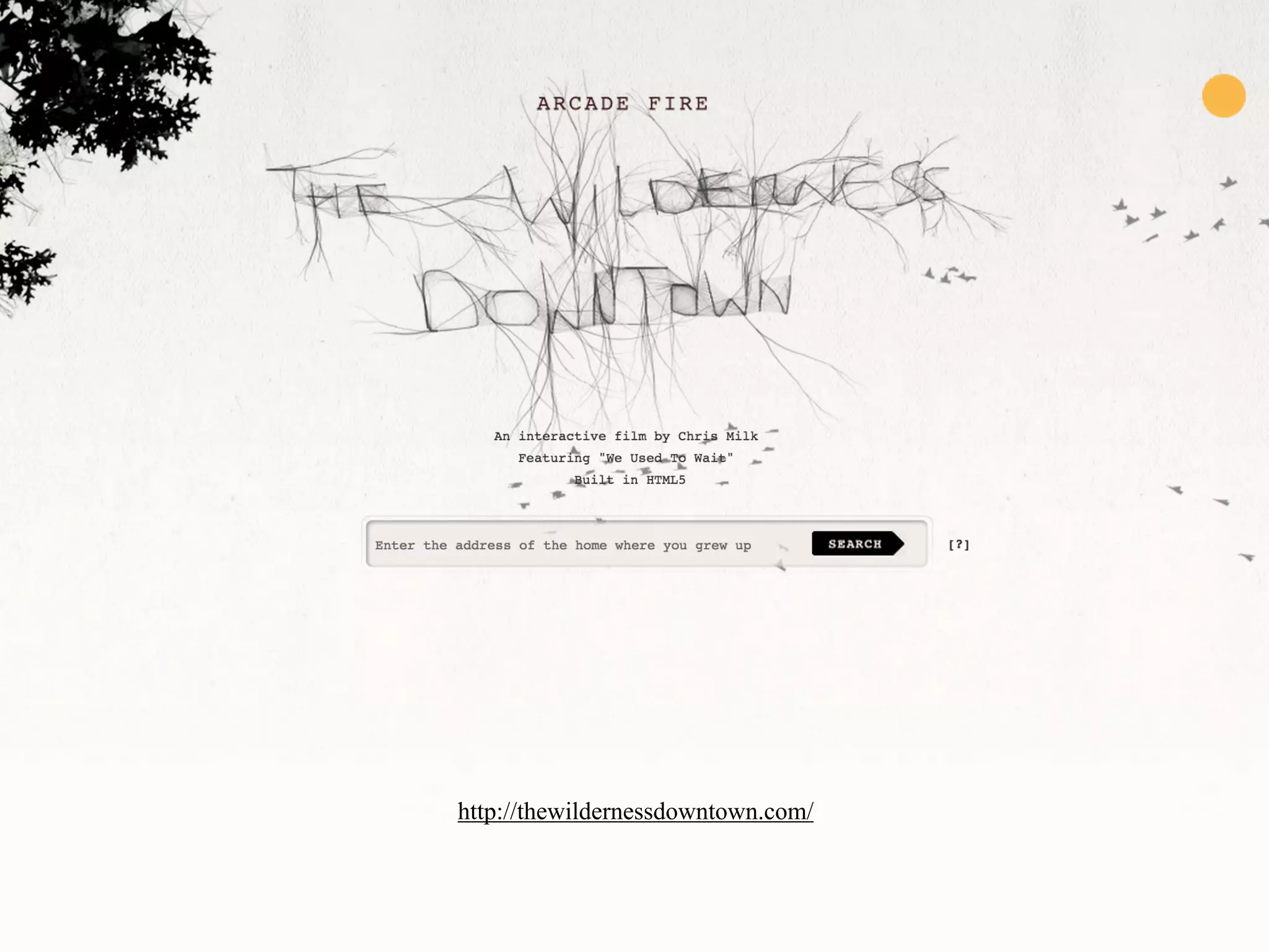 http://thewildernessdowntown.com/ 
 