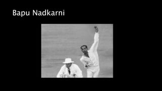 Bapu Nadkarni
 