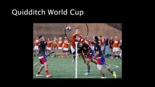 Quidditch World Cup
 