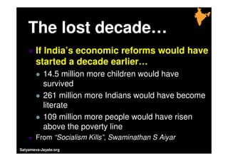 Not to be distributed without prior consent © Shantanu Bhagwat




      The lost decade…
            If India’s economic ...