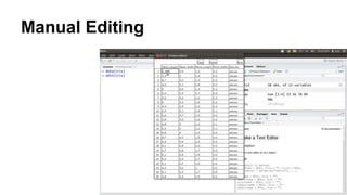 Manual Editing
 
