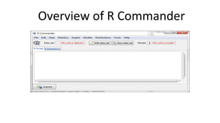 Overview of R Commander
 