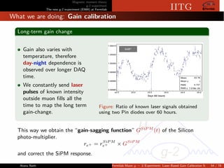 Fermilab Muon g − 2 Experiment: Laser Based Gain Calibration System | PDF